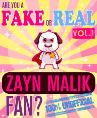 Title: Are You a Fake or Real Zayn Malik Fan? Vol. 1 - The 100% Unofficial Quiz and Facts Trivia Travel Set Game, Author: Bingo Starr