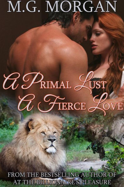 A Primal Lust, A Fierce Love (Call of the Pride, #1)