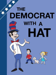 Title: The Democrat With a Hat, Author: RN Stevens