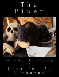Title: The Piper, Author: Jennifer A. Ducharme