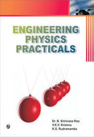 Title: Engineering Physics Practicals, Author: Dr. B. Srinivasa Rao