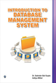 Title: Introduction to Database Management System , Author: Dr.Satinder Bal Gupta