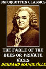 The Fable of the Bees or Private Vices