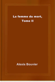 La femme du mort, Tome II