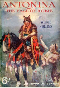 Title: Antonina, Author: Wilkie Collins