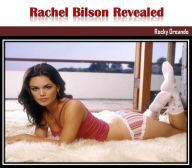 Title: Rachel Bilson Revealed, Author: Rocky Oreando