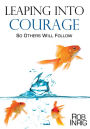 LEAPING INTO COURAGE