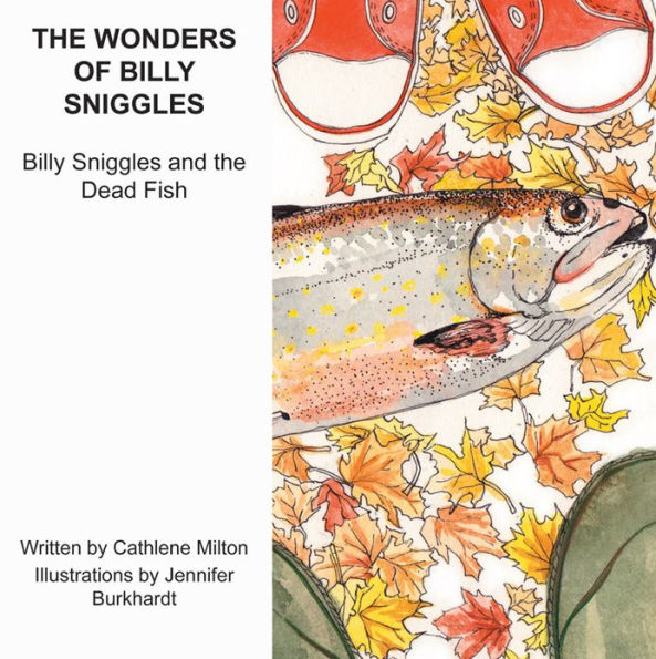 The Wonders of Billy Sniggles: Billy Sniggles and the Dead Fish