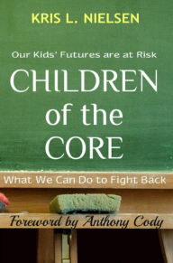 Title: Children of the Core, Author: Kris Nielsen