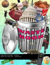 Title: Wastebook 2012, Author: United States Government US Senate