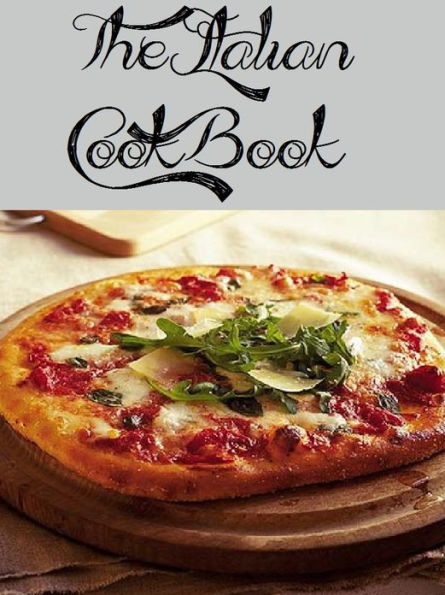 The Italian Cookbook (438 Recipes)