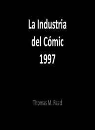 Title: La Industria del Cómic 1997, Author: Thomas Read