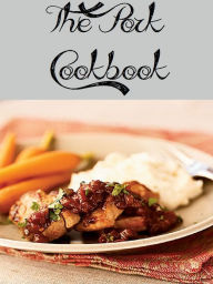 Title: The Pork Cookbook (984 Recipes), Author: Anonymous