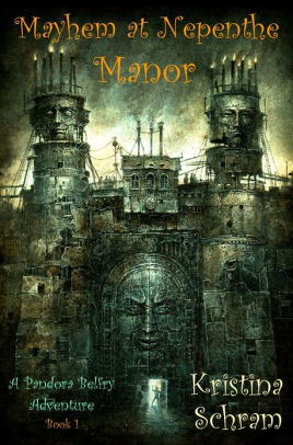 Mayhem at Nepenthe Manor: A Pandora Belfry Adventure (Book One)