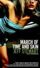 March of Time and Skin