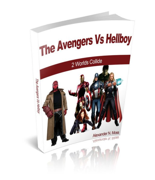 The Avengers Vs Hellboy 2 Worlds Collide