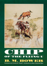 Title: Chip, of the Flying U: A Western, Romance Classic By B. M. Bower! AAA+++, Author: Bdp