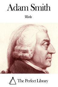 Title: Works of Adam Smith, Author: Adam Smith