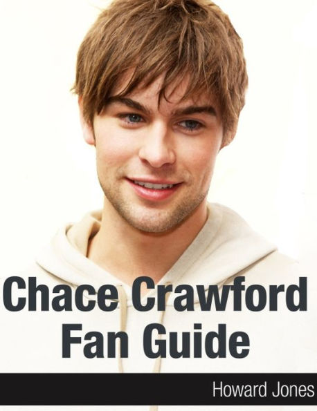 Chace Crawford Fan Guide