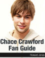 Chace Crawford Fan Guide