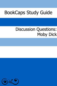 Title: Discussion Questions: Moby Dick, Author: BookCaps