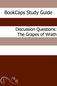 Title: Discussion Questions: The Grapes of Wrath, Author: BookCaps