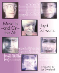 Title: Music In and On the Air, Author: Lloyd Schwartz