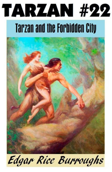 Tarzan, TARZAN AND THE FORBIDDEN CITY, (Tarzan Achives #22)