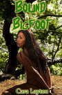 Bound by Bigfoot (Reluctant Monster BDSM Erotica)