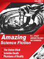 Amazing Science Fiction - Volume 7: The Stolen Mind, Invisible Death, Phantoms of Reality (Illustrated)