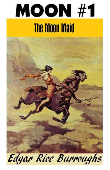 THE MOON MAID (Edgar Rice Burroughs Moon Maid Trilogy #1)