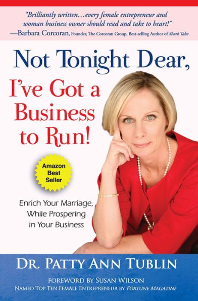 Not Tonight Dear, I’ve Got a Business to Run!