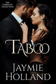 Title: Taboo: the Collection, Author: Jaymie Holland