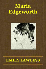 Title: MARIA EDGEWORTH, Author: Emily Lawless