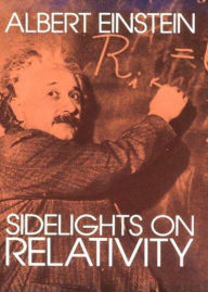 Title: Sidelights on Relativity: A Science Classic By Albert Einstein! AAA+++, Author: BDP