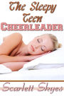 The Sleepy Teen Cheerleader (reluctant sleeping sex)