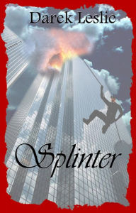 Title: Splinter, Author: Darek Leslie