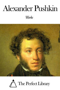 Title: Works of Alexander Pushkin, Author: Alexander Pushkin