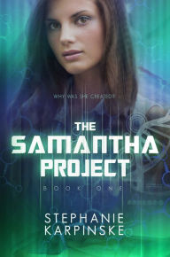 Title: The Samantha Project, Author: Stephanie Karpinske