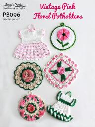 Title: PB096-R Vintage Pink & Floral Potholders Crochet Pattern, Author: MAggie Weldon