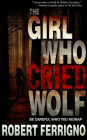 The Girl Who Cried Wolf