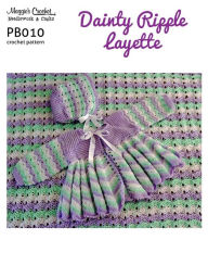 Title: PB010-R Dainty Ripple Layette Crochet Pattern, Author: MAggie Weldon