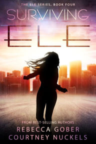 Title: Surviving ELE, Author: Rebecca Gober