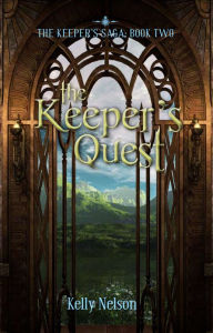 Title: The Keeper's Quest, Author: Kelly Nelson