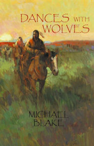 Title: Dances with Wolves, Author: Michael Blake