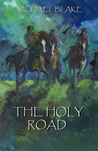 Title: The Holy Road, Author: Michael Blake