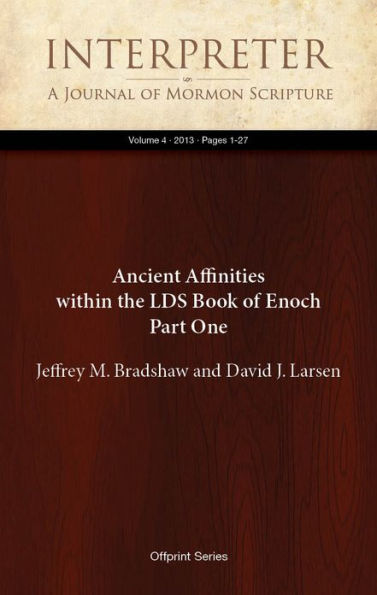 Ancient Affinities within the LDS Book of Enoch Part One