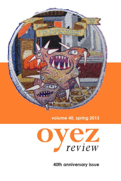 Oyez Review Volume 40, Spring 2013