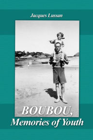 Title: Boubou, Memories of Youth, Author: Jacques Lussan