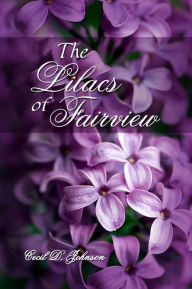 Title: The Lilacs of Fairview, Author: Cecil Johnson